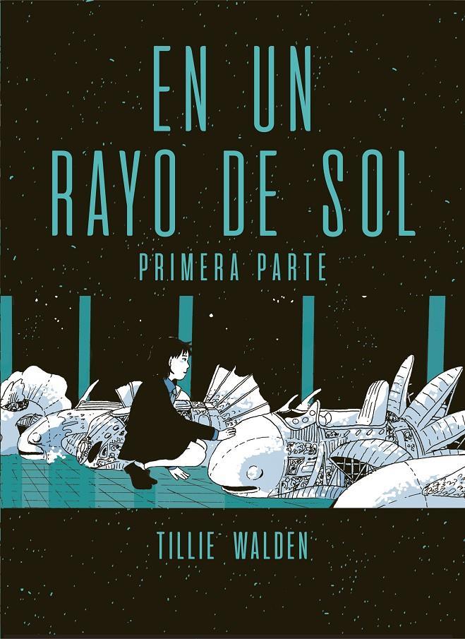 En Un Rayo De Sol Primera Parte Rustica Walden Tillie Akira