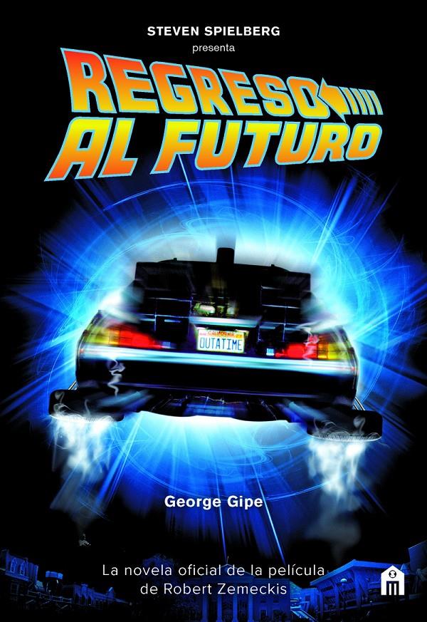 REGRESO AL FUTURO LA NOVELA OFICIAL DE LA PELICULA