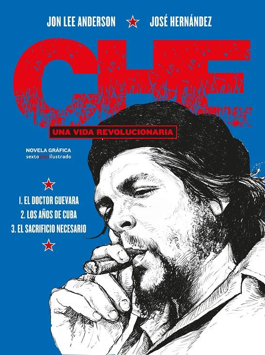 CHE. UNA VIDA REVOLUCIONARIA (INTEGRAL) [CARTONE