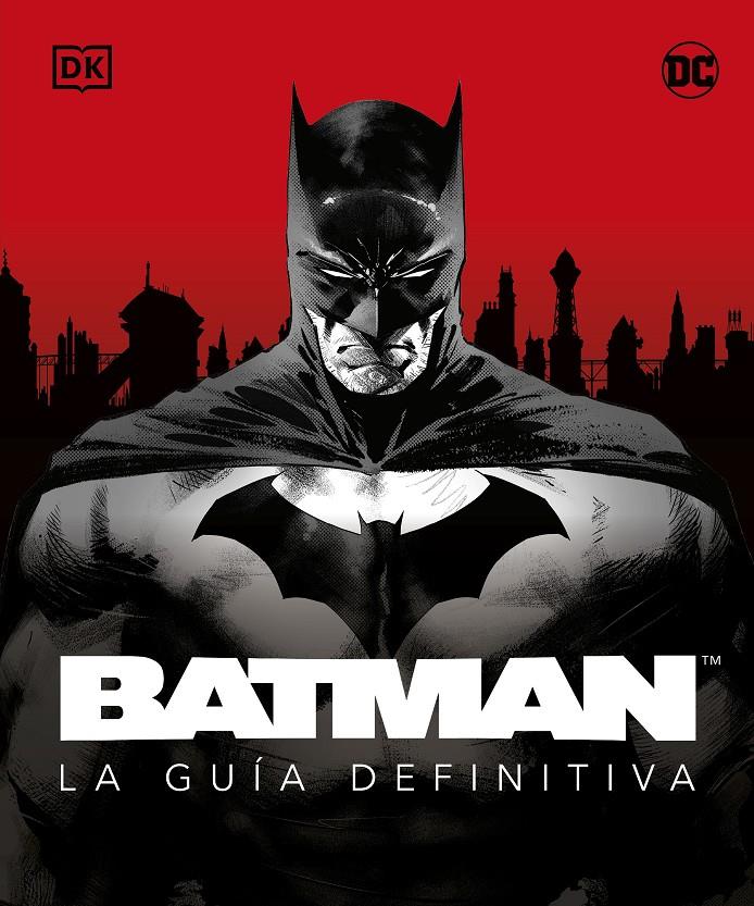 BATMAN: LA GUIA DEFINITIVA [CARTONE] | DK | Akira Comics - libreria donde  comprar comics, juegos y