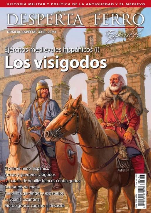 Desperta Ferro Especial 23 Ejercitos Medievales Hispanicos I Los Visigodos Revista Akira