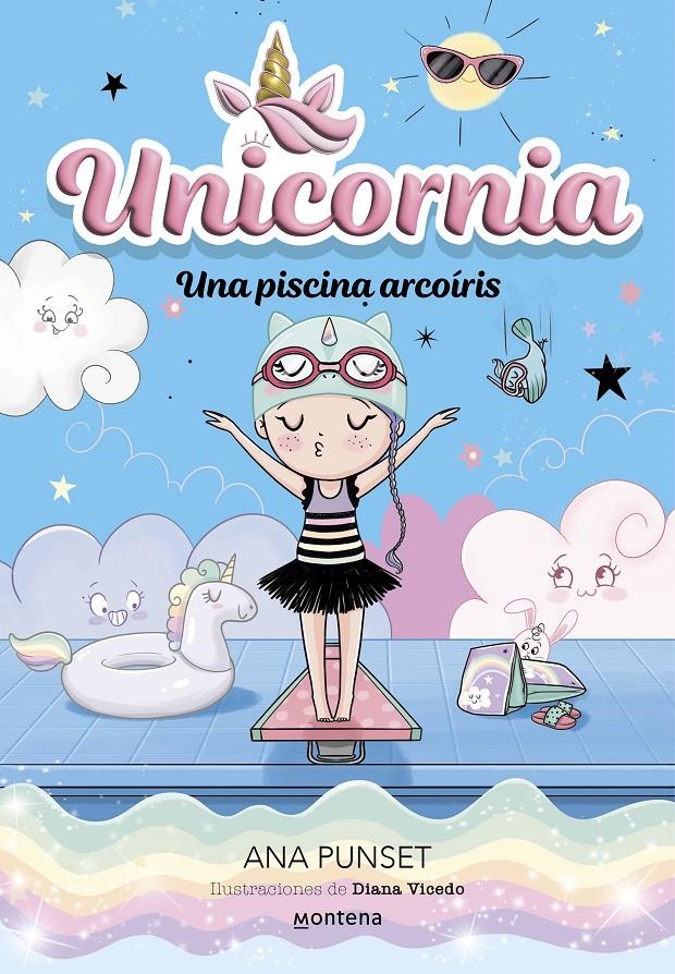 UNICORNIA Nº09: UNA PISCINA ARCOIRIS [RUSTICA] | PUNSET, ANA / VICEDO, DIANA | Akira Comics  - libreria donde comprar comics, juegos y libros online