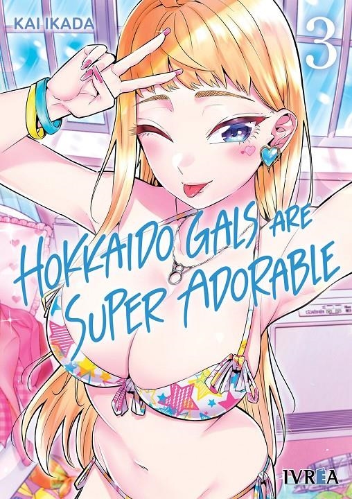 HOKKAIDO GALS ARE SUPER ADORABLE Nº03 [RUSTICA] | IKADA, KAI | Akira Comics  - libreria donde comprar comics, juegos y libros online