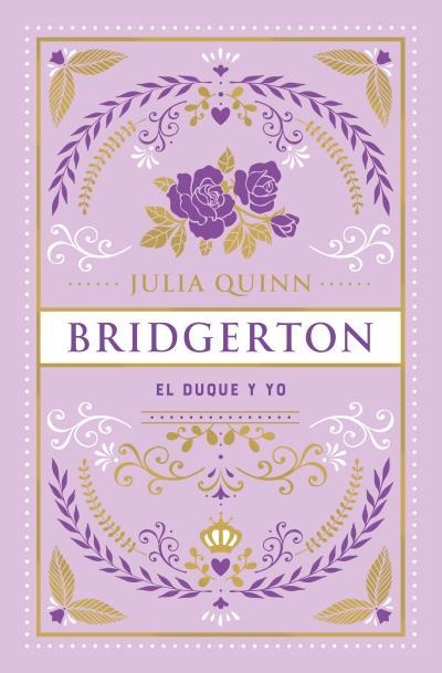 DUQUE Y YO, EL (BRIDGERTON 1) (EDICION ESPECIAL LIMITADA) [CARTONE] | QUINN, JULIA | Akira Comics  - libreria donde comprar comics, juegos y libros online