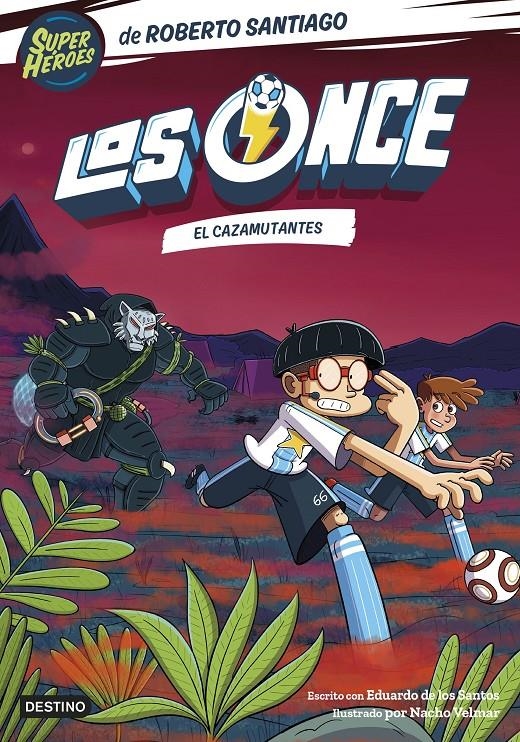 ONCE, LOS Nº07: EL CAZAMUTANTES [RUSTICA] | SANTIAGO, ROBERTO / SANTOS MOLINA, EDUARDO DE LOS | Akira Comics  - libreria donde comprar comics, juegos y libros online