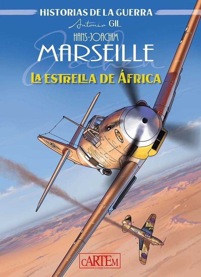 HANS-JOACHIM MARSEILLE: LA ESTRELLA DE AFRICA [CARTONE] | GIL ORTEGA, ANTONIO | Akira Comics  - libreria donde comprar comics, juegos y libros online