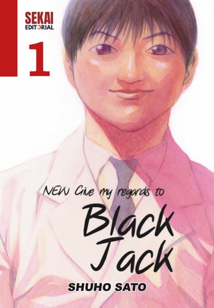 NEW GIVE MY REGARDS TO BLACK JACK Nº1 [RUSTICA] | SATO, SHUHO | Akira Comics  - libreria donde comprar comics, juegos y libros online