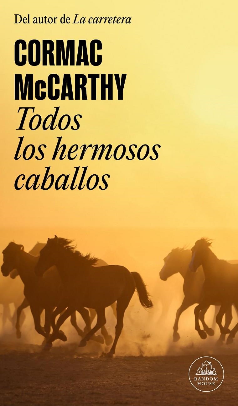 TODOS LOS HERMOSOS CABALLOS (TRILOGÍA DE LA FRONTERA 1) [RUSTICA] | MCCARTHY, CORMAC | Akira Comics  - libreria donde comprar comics, juegos y libros online