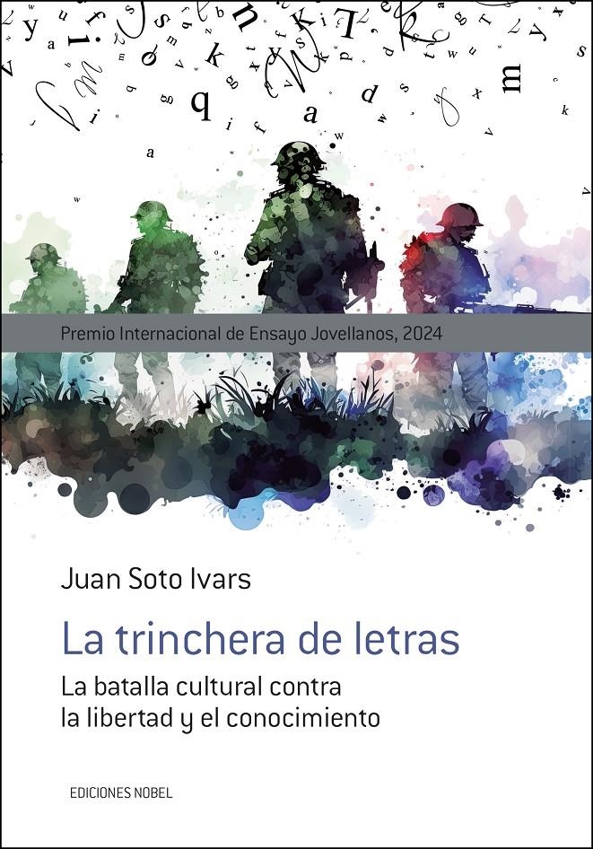 TRINCHERA DE LETRAS: LA BATALLA CULTURAL CONTRA LA LIBERTAD Y EL CONOCIMIENTO [RUSTICA] | SOTO IVARS, JUAN | Akira Comics  - libreria donde comprar comics, juegos y libros online