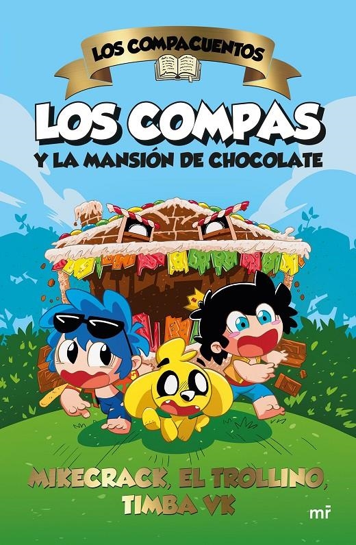 COMPACUENTOS, LOS: LOS COMPAS Y LA MANSION DE CHOCOLATE [CARTONE] | MIKECRACK, EL TROLLINO Y TIMBA VK | Akira Comics  - libreria donde comprar comics, juegos y libros online