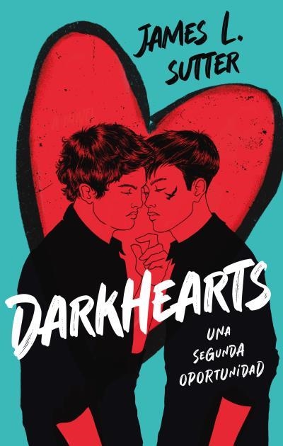 DARKHEARTS: UNA SEGUNDA OPORTUNIDAD [RUSTICA] | SUTTER, JAMES L. | Akira Comics  - libreria donde comprar comics, juegos y libros online