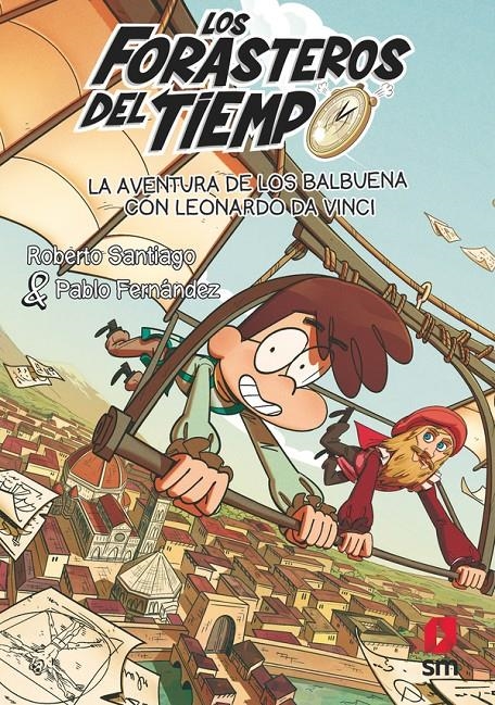 FORASTEROS DEL TIEMPO, LOS Nº17: LA AVENTURA DE LOS BALBUENA CON LEONARDO DA VINCI [RUSTICA] | SANTIAGO, ROBERTO / FERNANDEZ, PABLO | Akira Comics  - libreria donde comprar comics, juegos y libros online