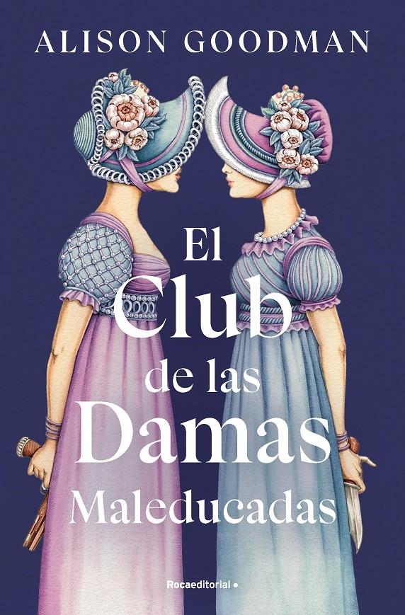 CLUB DE LAS DAMAS MALEDUCADAS, EL [RUSTICA] | GOODMAN, ALISON | Akira Comics  - libreria donde comprar comics, juegos y libros online