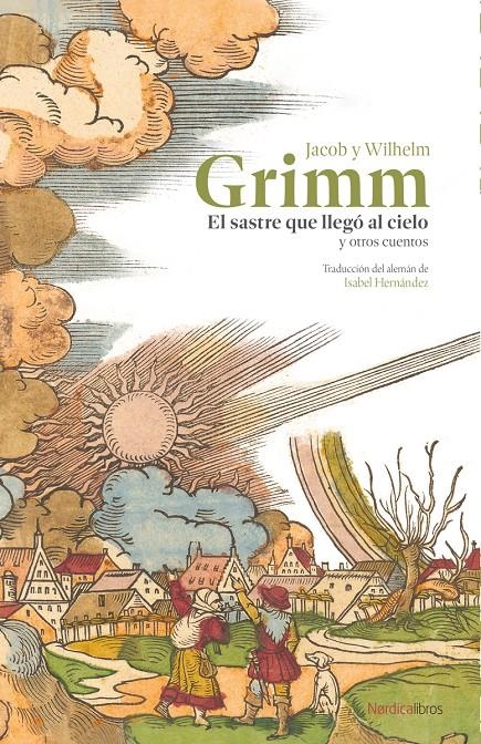 SASTRE QUE LLEGO AL CIELO Y OTROS CUENTOS, EL [RUSTICA] | GRIMM, JACOB Y WILHELM | Akira Comics  - libreria donde comprar comics, juegos y libros online