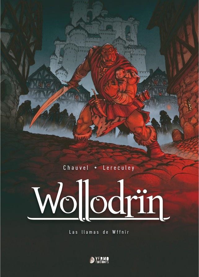 WOLLODRIN VOL.4: LAS LLAMAS DE WFFNIR [CARTONE] | CHAUVEL, DAVID / LERECULEY, JEROME | Akira Comics  - libreria donde comprar comics, juegos y libros online