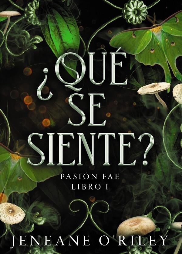 QUE SE SIENTE? (PASION FAE 1) [RUSTICA] | O'RILEY, JENEANE | Akira Comics  - libreria donde comprar comics, juegos y libros online