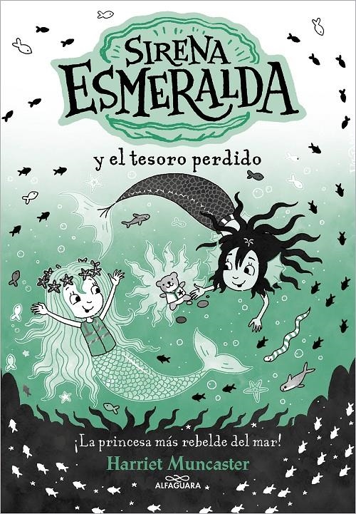 SIRENA ESMERALDA Nº03: SIRENA ESMERALDA Y EL TESORO PERDIDO [RUSTICA] | MUNCASTER, HARRIET | Akira Comics  - libreria donde comprar comics, juegos y libros online