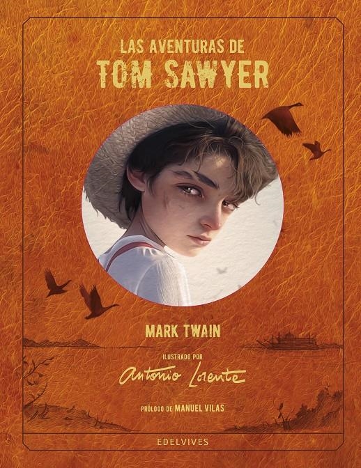 AVENTURAS DE TOM SAWYER, LAS (ILUSTRADO POR ANTONIO LORENTE) [CARTONE] | TWAIN, MARK / LORENTE, ANTONIO | Akira Comics  - libreria donde comprar comics, juegos y libros online