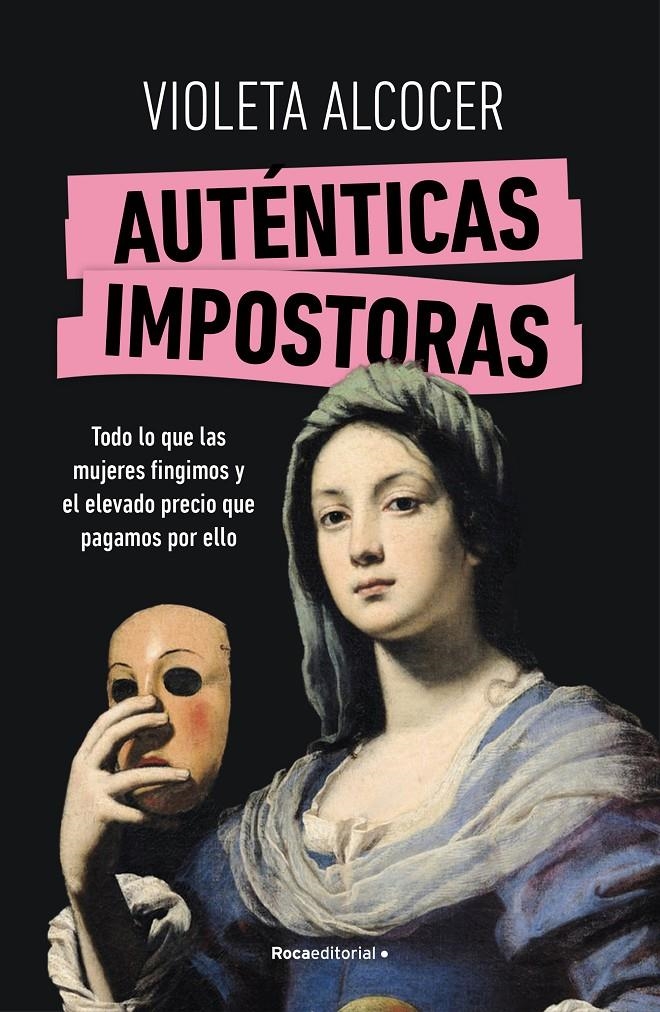 AUTENTICAS IMPOSTORAS [RUSTICA] | ALCOCER, VIOLETA | Akira Comics  - libreria donde comprar comics, juegos y libros online