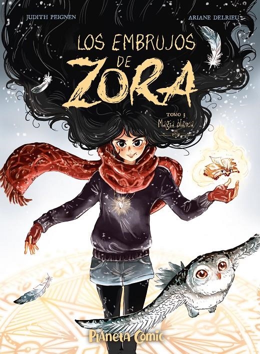 EMBRUJOS DE ZORA, LOS TOMO 3: MAGIA BLANCA [CARTONE] | PEIGNEN, JUDITH / DELRIEU, ARIANE | Akira Comics  - libreria donde comprar comics, juegos y libros online