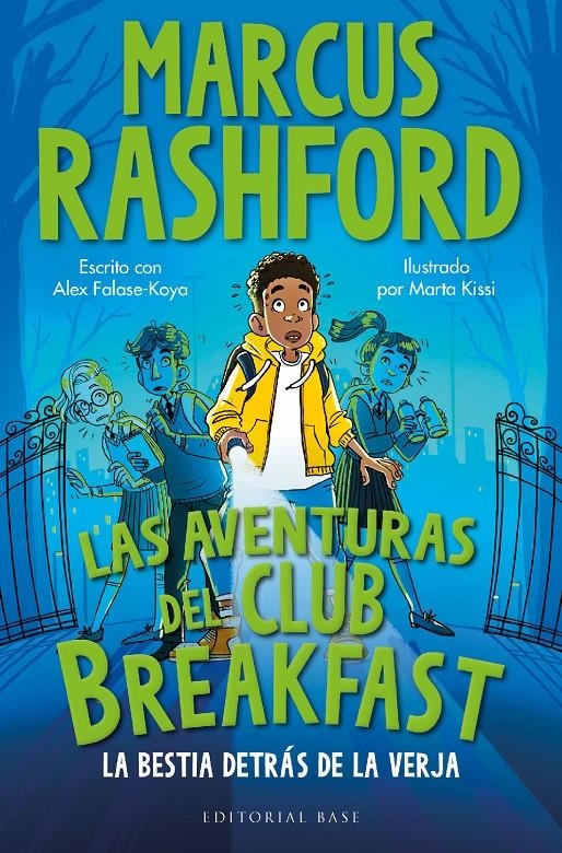 AVENTURAS DEL CLUB BREAKFAST, LAS: LA BESTIA DETRAS DE LA VERJA [RUSTICA] | RASHFORD, MARCUS / FALASE-KOYA, ALEX | Akira Comics  - libreria donde comprar comics, juegos y libros online