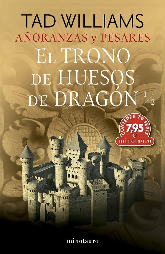 TRONO DE HUESOS DE DRAGON, EL 1/2 (AÑORANZAS Y PESARES Nº1) [RUSTICA] | WILLIAMS, TAD | Akira Comics  - libreria donde comprar comics, juegos y libros online