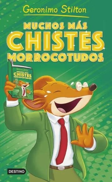 GERONIMO STILTON: MUCHOS MAS CHISTES MORROCOTUDOS [RUSTICA] | STILTON, GERONIMO | Akira Comics  - libreria donde comprar comics, juegos y libros online