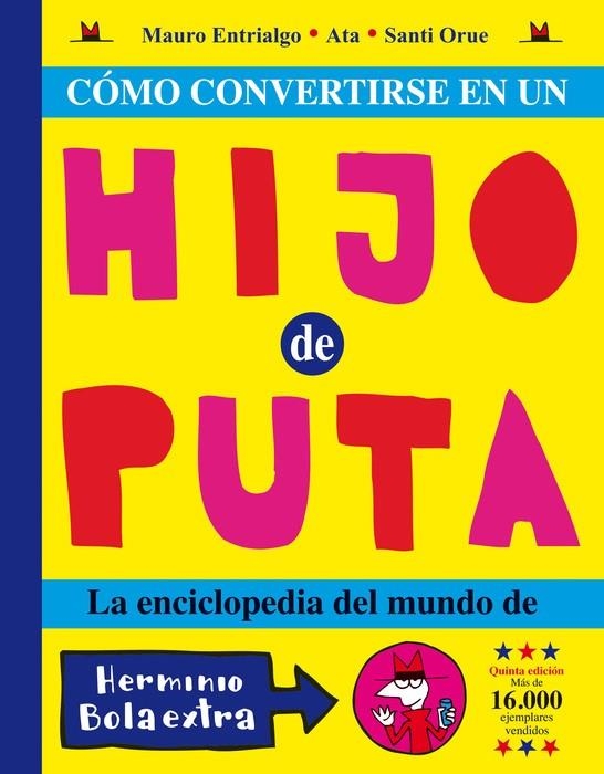 COMO CONVERTIRSE EN UN HIJO DE PUTA [RUSTICA] | ENTRIALGO, MAURO / ORUE, SANTI/ATA | Akira Comics  - libreria donde comprar comics, juegos y libros online