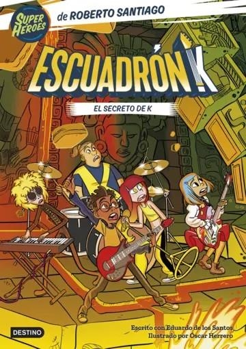 ESCUADRON K Nº2: EL SECRETO DE K [RUSTICA] | SANTIAGO, ROBERTO / SANTOS, EDUARDO DE LOS / HERRERO, OSCAR | Akira Comics  - libreria donde comprar comics, juegos y libros online