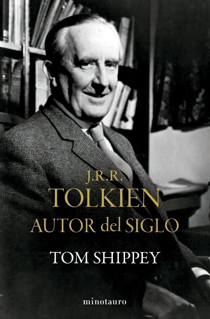 J.R.R. TOLKIEN AUTOR DEL SIGLO [RUSTICA] | SHIPPEY, TOM | Akira Comics  - libreria donde comprar comics, juegos y libros online