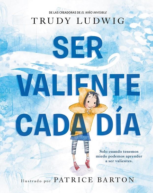 SER VALIENTE CADA DIA [CARTONE] | LUDWIG, TRUDY | Akira Comics  - libreria donde comprar comics, juegos y libros online