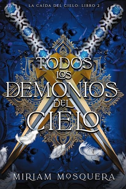 TODOS LOS DEMONIOS DEL CIELO (LA CAIDA DEL CIELO 2) [RUSTICA] | MOSQUERA, MIRIAM | Akira Comics  - libreria donde comprar comics, juegos y libros online