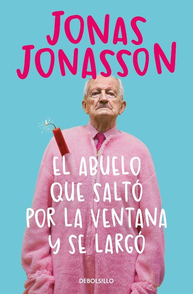 ABUELO QUE SALTO POR LA VENTANA Y SE LARGO, EL [BOLSILLO] | JONASSON, JONAS | Akira Comics  - libreria donde comprar comics, juegos y libros online