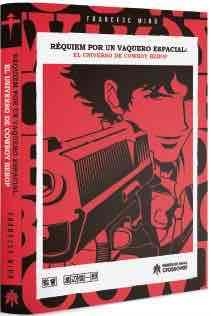 REQUIEM POR UN VAQUERO ESPACIAL: EL UNIVERSO DE COWBOY BEBOP [CARTONE] | Akira Comics  - libreria donde comprar comics, juegos y libros online