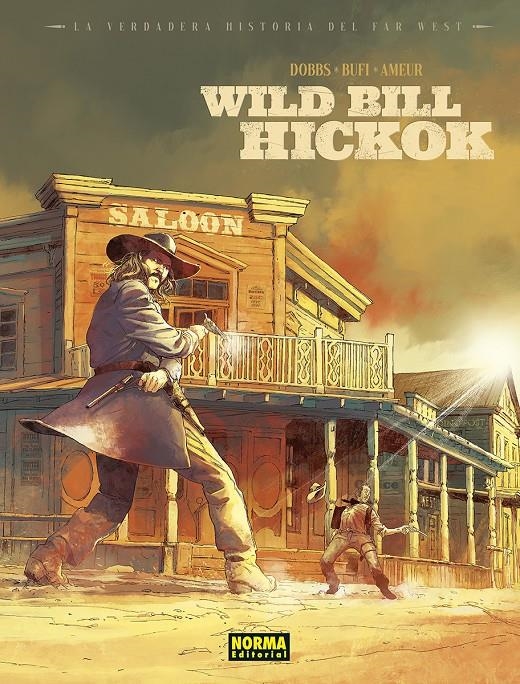 VERDADERA HISTORIA DEL FAR WEST: WILD BILL HIKOCK [CARTONE] | Akira Comics  - libreria donde comprar comics, juegos y libros online