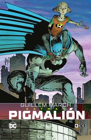 BATMAN: PIGMALION [CARTONE] | MARCH, GUILLEM / DINI, PAUL | Akira Comics  - libreria donde comprar comics, juegos y libros online