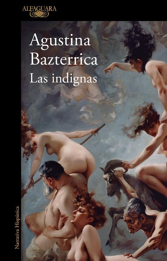 INDIGNAS, LAS [RUSTICA] | BAZTERRICA, AGUSTINA | Akira Comics  - libreria donde comprar comics, juegos y libros online