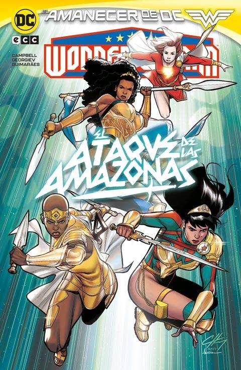 WONDER WOMAN: EL ATAQUE DE LAS AMAZONAS (EL AMANECER DE DC) [RUSTICA] | CAMPBELL, JOSIE / GEORGIEV, VASCO | Akira Comics  - libreria donde comprar comics, juegos y libros online