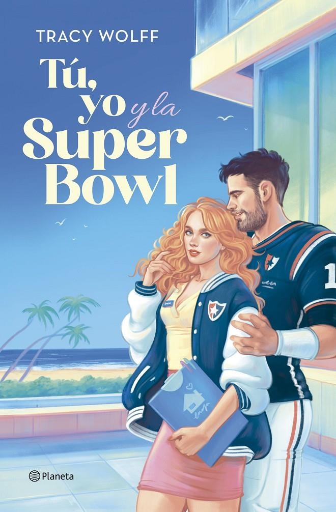 TU YO Y LA SUPER BOWL [RUSTICA] | WOLFF, TRACY | Akira Comics  - libreria donde comprar comics, juegos y libros online