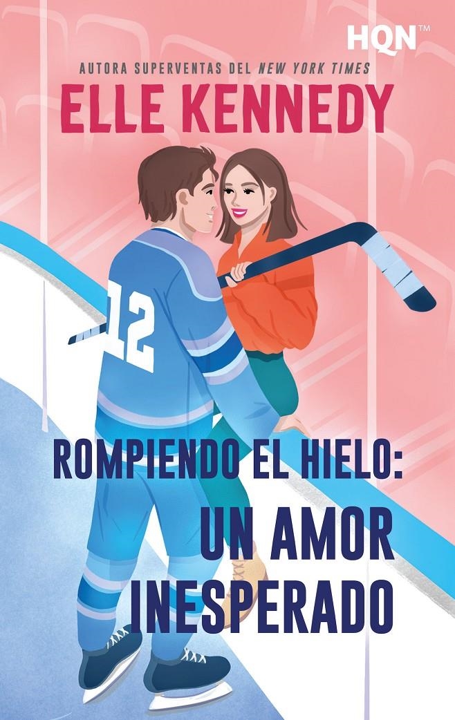 ROMPIENDO EL HIELO: UN AMOR INESPERADO [BOLSILLO] | KENNEDY, ELLE | Akira Comics  - libreria donde comprar comics, juegos y libros online