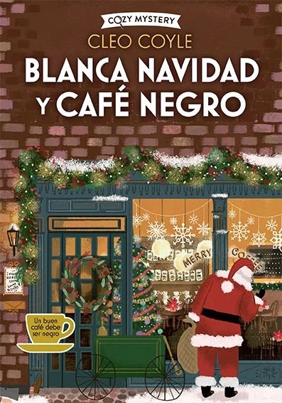 BLANCA NAVIDAD Y CAFE NEGRO (SERIE CLARE COSI 3) (COZY MYSTERY) [RUSTICA] | COYLE, CLEO | Akira Comics  - libreria donde comprar comics, juegos y libros online