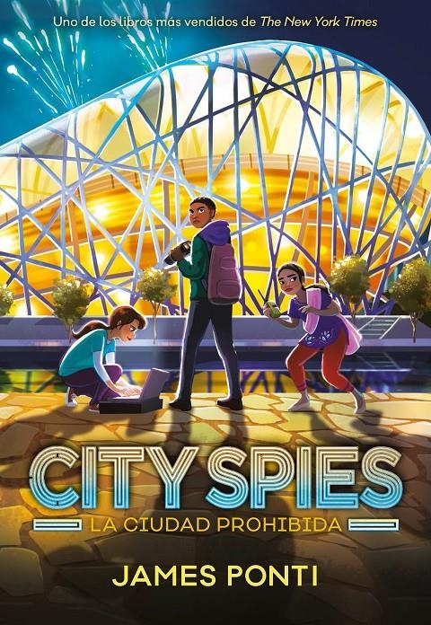 CITY SPIES Nº3: LA CIUDAD PROHIBIDA [CARTONE] | PONTI, JAMES | Akira Comics  - libreria donde comprar comics, juegos y libros online