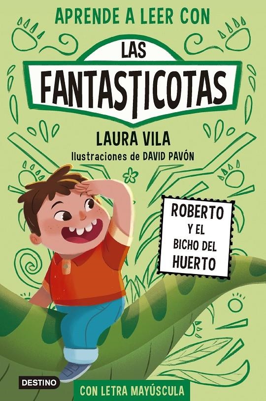 FANTASTICOTAS, LAS Nº10: ROBERTO Y EL BICHO DEL HUERTO [RUSTICA] | VILA, LAURA | Akira Comics  - libreria donde comprar comics, juegos y libros online