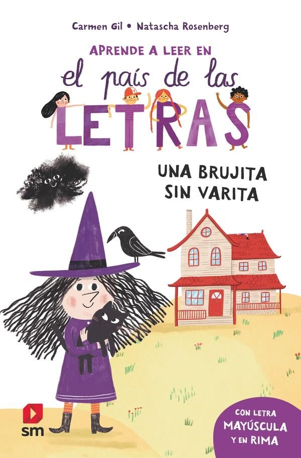 APRENDE A LEER EN EL PAIS DE LAS LETRAS: UNA BRUJITA SIN VARITA [RUSTICA] | GIL, CARMEN | Akira Comics  - libreria donde comprar comics, juegos y libros online