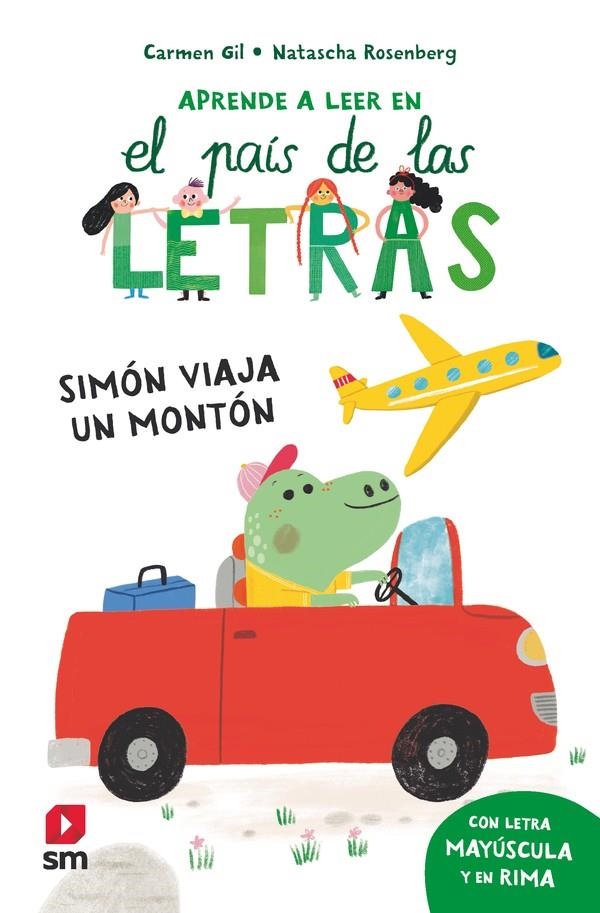 APRENDE A LEER EN EL PAIS DE LAS LETRAS: SIMON VIAJA UN MONTON [RUSTICA] | GIL, CARMEN | Akira Comics  - libreria donde comprar comics, juegos y libros online