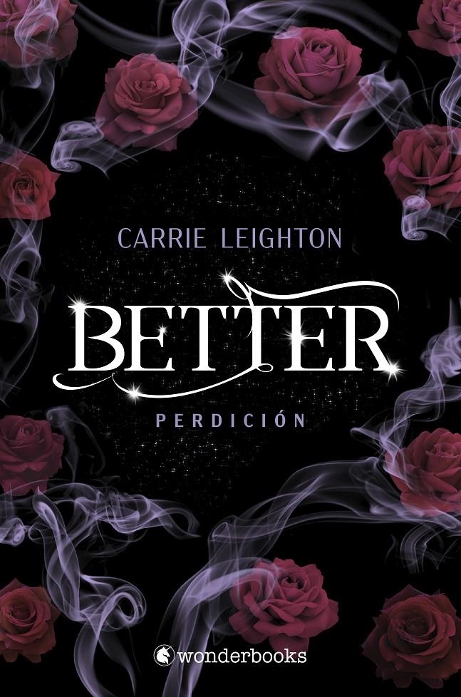 BETTER 2: PERDICION [RUSTICA] | LEIGHTON, CARRIE | Akira Comics  - libreria donde comprar comics, juegos y libros online