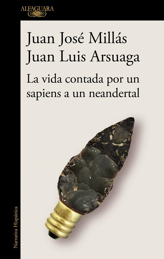 VIDA CONTADA POR UN SAPIENS A UN NEANDERTAL, LA [RUSTICA] | MILLAS, JUAN JOSE / ARSUAGA, JUAN LUIS | Akira Comics  - libreria donde comprar comics, juegos y libros online