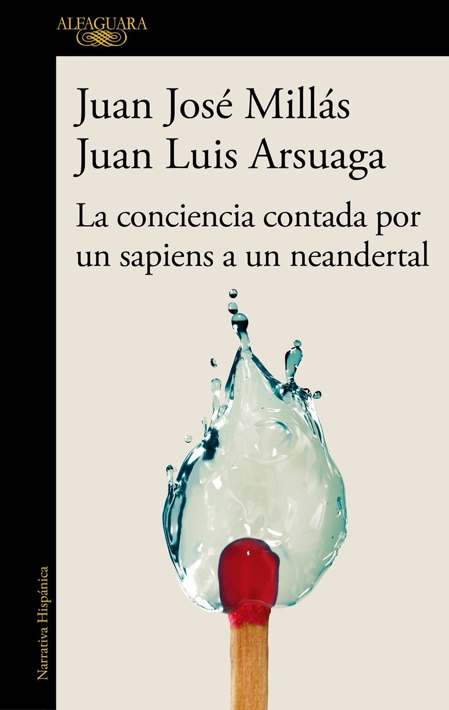 CONCIENCIA CONTADA POR UN SAPIENS A UN NEANDERTAL, LA [RUSTICA] | MILLAS, JUAN JOSE / ARSUAGA, JUAN LUIS | Akira Comics  - libreria donde comprar comics, juegos y libros online