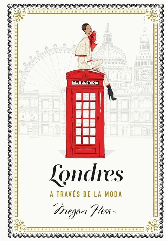 LONDRES A TRAVES DE LA MODA [CARTONE] | HESS, MEGAN | Akira Comics  - libreria donde comprar comics, juegos y libros online