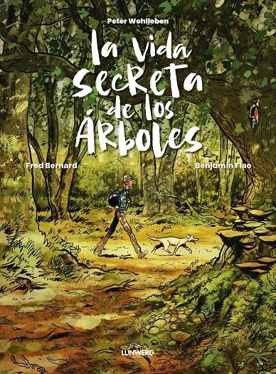 VIDA SECRETA DE LOS ARBOLES, LA [CARTONE] | WOHLLEBEN, PETER / BERNARD, FRED / FLAO, BENJAMIN | Akira Comics  - libreria donde comprar comics, juegos y libros online